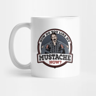 How Do You Like My Mustache Now? Mug